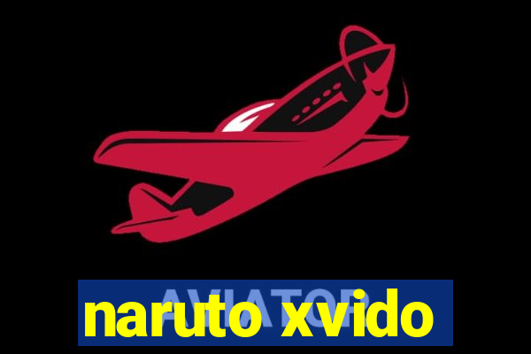 naruto xvido